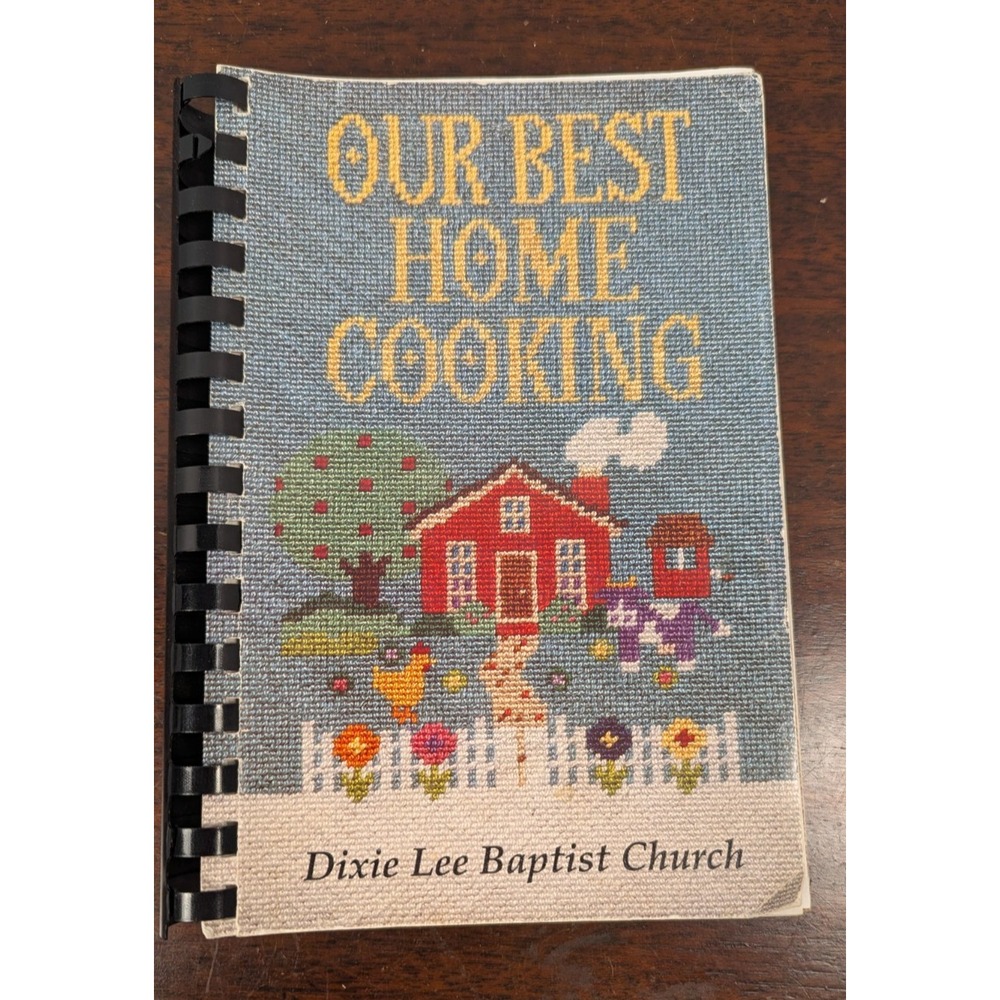 Vintage 1978 Dixie Lee Baptist Church Our Best Home Cooking Spiral Cookbook